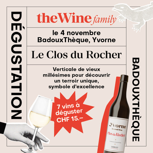 Degustation - Clos du Rocher